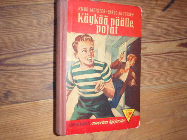 meister-andersen. KÄYKÄÄ PÄÄLLE POJAT(gum,nuorten kirjasto)11